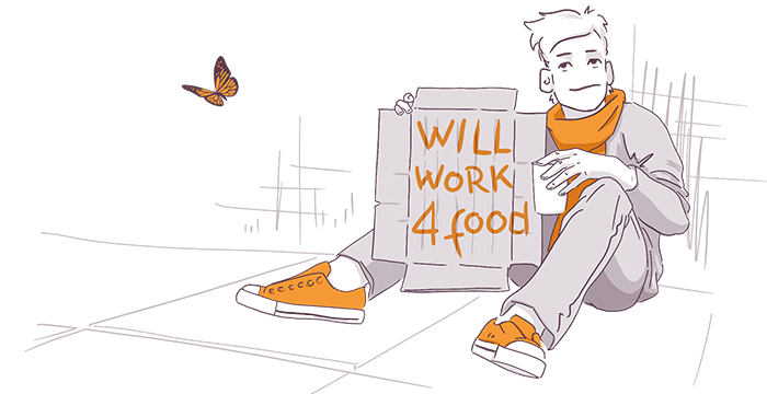 Illustration of a person sitting on the ground holding a sign that reads "WILL WORK 4 FOOD" with a butterfly flying nearby, all in a sketched, monochrome style with orange accents.