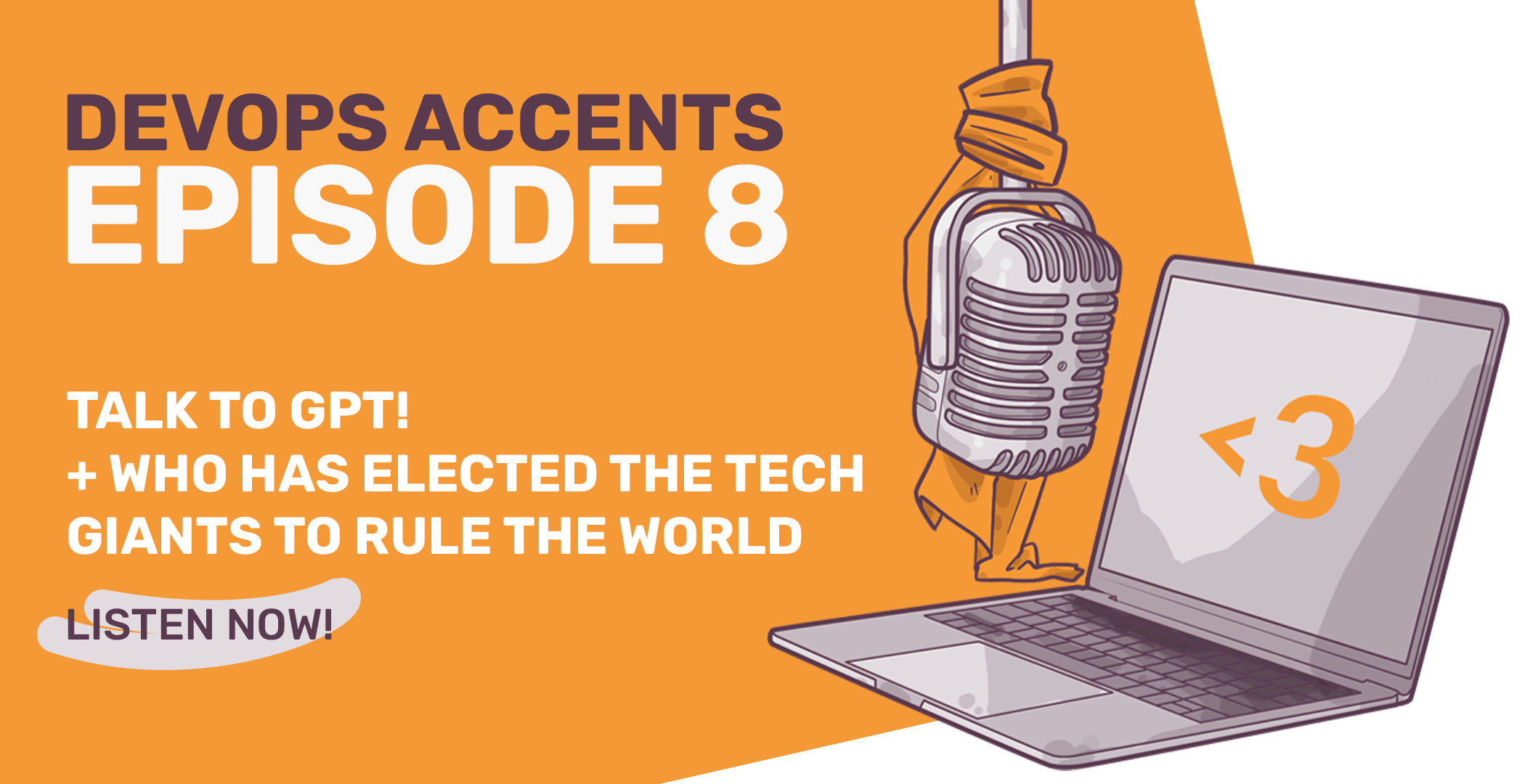 Promotional graphic for "DevOps Accents Episode 8" featuring a vintage microphone, a laptop with a heart symbol, and text about talking to GPT and tech giants ruling the world.