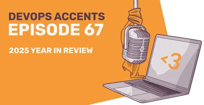 Illustration of a podcast episode titled "DevOps Accents Episode 67" with the subtitle "2025 Year in Review". Features a vintage microphone wrapped with an orange scarf and a laptop displaying a heart symbol. Background is orange and white.