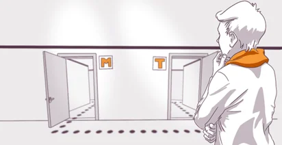 Illustration of a person standing in front of two bathroom doors labeled 'M' and 'T', appearing to be in thought or making a decision.