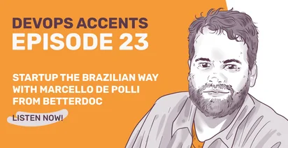Promotional graphic for "DevOps Accents Episode 23" featuring a stylized illustration of a bearded man, with text about a startup discussion with Marcello de Polli from BetterDoc and an invitation to listen now.
