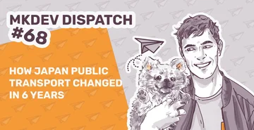 Illustrated banner for MKDEV Dispatch #68 featuring a man holding a cat with a paper plane graphic, titled "How Japan Public Transport Changed in 6 Years" against a background of paper planes.