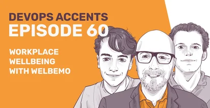 Illustration for DevOps Accents Episode 60 on "Workplace Wellbeing with Welbemo," featuring three stylized portraits of individuals against an orange background.